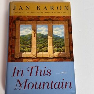 In This Mountain by Jan Karon‎ Mitford Years Novels Hardcover Book
